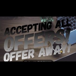 Accepting All Offers ‼️